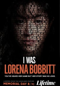 I Was Lorena Bobbitt  